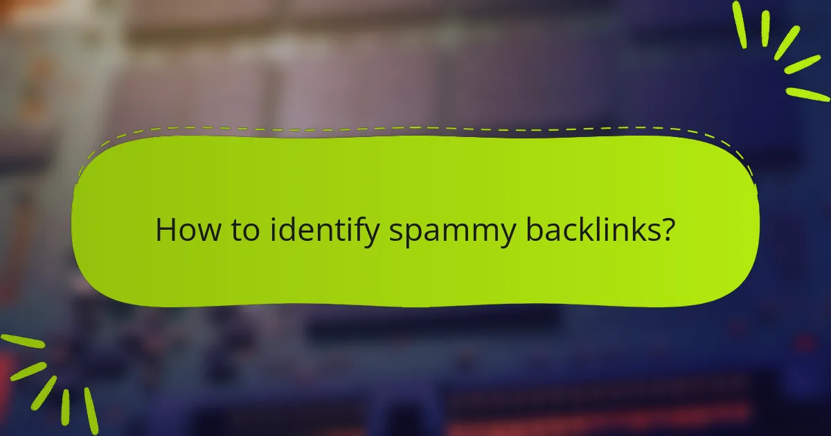 How to identify spammy backlinks?